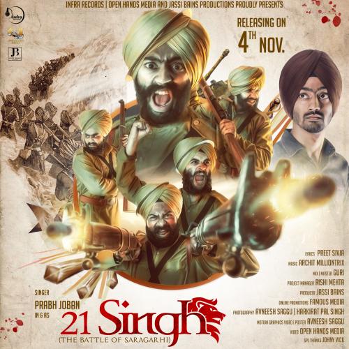 21 Singh ( The Battle Of Saragarhi) 