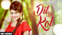 Vikramjeet - Dil De Kol